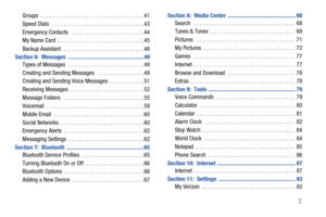 Page 8       2 Groups  . . . . . . . . . . . . . . . . . . . . . . . . . . . . . . . . . . . . 41
Speed Dials   . . . . . . . . . . . . . . . . . . . . . . . . . . . . . . . . 43
Emergency Contacts   . . . . . . . . . . . . . . . . . . . . . . . . . 44
My Name Card  . . . . . . . . . . . . . . . . . . . . . . . . . . . . . . 45
Backup Assistant  . . . . . . . . . . . . . . . . . . . . . . . . . . . . 48
Section 6:  Messages  .................................................... 49
Types of Messages   . . . . ....