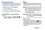 Page 12Getting Started       6
Activating Your Phone
If you purchased your phone at a Verizon Wireless store, it is 
activated and ready to use. If you received a new phone by 
mail, it may need to be activated before you can use it.
To activate your phone, choose from the following:
Visit a Verizon Wireless store.
Contact Verizon Wireless customer support.
Visit verizonwireless.com to manage your account online.
Displaying Your Phone Number
My Number displays the ten-digit number assigned to 
your phone.
...