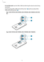 Page 15Basics
15
► Dual SIM models: Insert the SIM or USIM card with the gold-coloured contacts facing 
downwards.
Insert the primary SIM or USIM card into SIM card slot 1 (
 1 ) and the secondary SIM or 
USIM card into SIM card slot 2 (
 2 ).
	–Type 1 (SM-J510F/DS, SM-J510FN/DS, SM-J510FN/DD, SM-J510GN/DS, SM-J510H/
DS):
1
2
	–Type 2 (SM-J710F/DS, SM-J710FN/DS, SM-J710FN/DD, SM-J710GN/DS):
1
2   