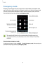 Page 42Basics
42
Emergency mode
Emergency mode changes the screen to grey tones to reduce battery consumption. Some 
apps and functions will be restricted. In emergency mode, you can make an emergency call, 
send your current location information to others, sound an emergency alarm, and more.
Press and hold the Power key, and then tap 
Emergency mode.
Add more apps to use.
Make an emergency call.
Remaining battery power and 
usage time left
Turn on the flash.
Make a call.Send your current location information...