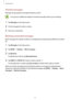 Page 53Applications
53
Viewing messages
Messages are grouped into message threads by contact.
You may incur additional charges for receiving messages when you are roaming.
1 Tap Messages on the Apps screen.
2 On the messages list, select a contact.
3 View your conversation.
Blocking unwanted messages
Block messages from specific numbers or messages that contain phrases added to your block 
list.
1 Tap Messages on the Apps screen.
2 Tap MORE → Settings → Block messages.
3 Tap Block list.
To add phrases to block,...