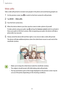 Page 63Applications
63
Wide selfie
Take a wide self-portrait to include more people in the photo and avoid leaving people out.
1 On the preview screen, tap  to switch to the front camera for self-portraits.
2 Tap MODE → Wide selfie.
3 Face the front camera lens.
4 When the device detects your face, tap the screen to take a photo of yourself.
To take a photo using your palm, tap 
 and tap the Gesture control switch to activate it. 
Show your palm to the front camera. After recognising your palm, the device will...