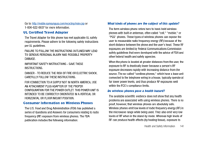 Page 146Health and Safety Information       141
Go to: http://mobile.samsungusa.com/recycling/index.jsp or 
1-800-822-8837 for more information.
UL Certified Travel Adapter
The Travel Adapter for this phone has met applicable UL safety 
requirements. Please adhere to the following safety instructions 
per UL guidelines.
FAILURE TO FOLLOW THE INSTRUCTIONS OUTLINED MAY LEAD 
TO SERIOUS PERSONAL INJURY AND POSSIBLE PROPERTY 
DAMAGE.
IMPORTANT SAFETY INSTRUCTIONS - SAVE THESE 
INSTRUCTIONS.
DANGER - TO REDUCE THE...