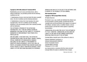 Page 186Warranty Information       181
Copyright (C) 2003-2006, National ICT Australia (NICTA)
Redistribution and use in source and binary forms, with or 
without modification, are permitted provided that the following 
conditions are met:
1. Redistributions of source code must retain the above copyright 
notice, this list of conditions and the following disclaimer.
2. Redistributions in binary form must reproduce the above 
copyright notice, this list of conditions and the following 
disclaimer in the...
