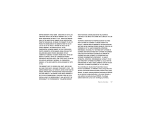 Page 142Warranty Information       137
WRITTEN WARRANTY STATED HEREIN.  SOME STATES DO NOT ALLOW 
LIMITATIONS ON HOW LONG AN IMPLIED WARRANTY LASTS, SO THE 
ABOVE LIMITATION MAY NOT APPLY TO YOU.  IN ADDITION, SAMSUNG 
SHALL NOT BE LIABLE FOR ANY DAMAGES OF ANY KIND RESULTING 
FROM THE PURCHASE, USE, OR MISUSE OF, OR INABILITY TO USE THE 
PRODUCT OR ARISING DIRECTLY OR INDIRECTLY FROM THE USE OR 
LOSS OF USE OF THE PRODUCT OR FROM THE BREACH OF THE 
EXPRESS WARRANTY, INCLUDING INCIDENTAL, SPECIAL, 
CONSEQUENTIAL...