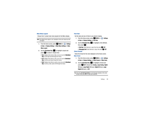 Page 94Settings       89
Main Menu LayoutChoose from 3 preset main menu layouts for the Menu display.Note: 
The default menu layout is List. Examples in this user manual use the List layout.1.
From the Home screen, press   
MENU
 ➔ 
 Settings 
& Tools
 ➔ Display Settings
 ➔ Main Menu Settings
 ➔ Main
 
Menu Layout
.
2.
Use the 
Directional Key
   to highlight a layout and 
press   to select it. Choose from:

: Displays menu icons on tabs, so you can use the 
Directional 
Key
 to scroll right and left through...