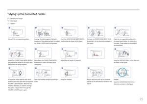 Page 2525
Tidying Up the Connected Cables
 : Headphones hanger
 : Downward
 : Upward
12345
Connect the corresponding cables.Arrange the cables against the bend 
tendency of the cables and pull the cables 
out of the COVER-REAR SUB grooves.Push the COVER STAND BODY REAR in 
the direction as shown in the figure.
Remove the COVER STAND BODY REAR 
by pulling it in the direction as shown in 
the figure.Place the corresponding cables into 
the stand-neck holder. Do not stretch 
the cable. Three cables in one holder...