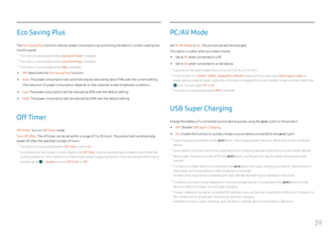 Page 3939
Eco  Saving Plus
The Eco Saving Plus  function reduces power consumption by controlling the electric current used by the 
monitor panel.
 ― This menu is not available when Eye Saver Mode  is enabled.
 ―
This menu is not available when Local Dimming  is enabled.
 ―
This menu is not available when PBP is enabled.
 • Off: Deactivate the  Eco Saving Plus function.
 •Auto : The power consumption will automatically be reduced by about 10% over the current setting.
(The reduction of power consumption depends...