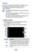 Page 57
Entertainment

57

Camera
Learn how to capture and view photos and videos. You can 
take photos at resolutions up to 2048 x 1536 pixels  
(3.2 megapixels) and videos at resolutions up to   
1280 x 720 pixels.

The camera interface appears only in the landscape  
●
orientation.
The camera automatically turns off when you do not 
 
●
use it for a specified period.
The memory capacity may differ depending on the 
 
●
shooting scene or shooting conditions.
Capture a photo 
›
1  From the Home screen, open...