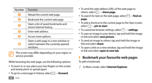 Page 46Web46
To send the web address (URL) of the web page to •	others, select  → share page.
To search for text on the web page, select •	 →  find on 
page.
To add a shortcut to the current page to the Start screen, 
•	select  →  pin to start.
To customise browser settings, select •	 →  settings.
To save an image to your device, tap and hold the image •	or link and select save picture.
To send an image to others, tap and hold the image or •	link and select share.
To open a link on a new window, tap and hold...