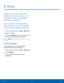 Page 6357S Voice
S  Voice
Speak commands to perform 
operations on your device, and 
to speak criteria for searches 
and other operations.
Use S Voice to find everything 
from directions to trivia answers 
to the current weather forecast.
1. From a Home screen, tap  Apps >  S Voice.
2.  Speak a command.
3.  Tap the microphone icon, if the device does not 
hear you, or to give it another command.
Tip: Tap 
 Help for example commands and to view 
a tutorial.
S Voice Settings
These settings allow you to modify...