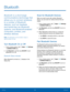 Page 7064Bluetooth
Bluetooth
Bluetooth is a short-range 
communications technology that 
allows you to connect wirelessly 
to a number of Bluetooth 
devices, such as headsets 
and hands-free car Bluetooth 
systems, and Bluetooth-enabled 
computers, printers, and 
wireless devices. 
Note: The Bluetooth communication range is 
approximately 30 feet.
Turn Bluetooth On or Off
1.  From a Home screen, tap  Apps >  Settings 
> CONNECTIONS tab.
2.  Tap Bluetooth, and then tap ON/OFF to turn 
Bluetooth on or off....