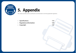 Page 1145. Appendix
This chapter provides product specifications and information concerning applicable regulations.
• Specifications 115
• Regulatory information 124
• Copyright 137 