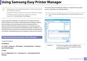 Page 2672675.  Useful Management Tools
Using Samsung Easy Printer Manager 
 
• This feature may not be available depending on model or optional goods (see "Software" on page 8).
• Available for Windows and Mac OS user s only (see "Software" on page 8).
• For Windows, Internet Explorer  6.0 or higher is the minimum 
requirement for Samsung Easy Printer Manager .
 
Samsung Easy Printer Manager is an application that combines Samsung 
machine settings into one location. Sa msung Easy Printer Manager...