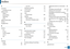 Page 340340Index
Index
A
accessing
management tools 317
address book
editing 226
group editing
 227
registering
 226
using
 226
address book setup 226
AirPrint 198
AnyWeb Print 262
B
buttons
eco 24, 26
id copy
 25
numeric keypad
 26
scan to
 23
wps
 23, 25
C
cleaning
inside 90
outside
 89 scan unit
 92
cleaning a machine 89
control panel 23
convention 13
copy
general setup 206
copying
basic copying 58
reducing or enlarging copies
 60
D
default settings
tray setting 46
E
easy document creator 270
e-book...