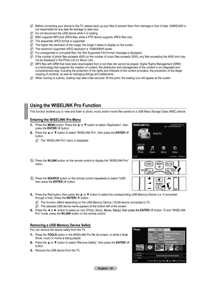 Page 34
English - 2

Using the WISELINK Pro Function
This function enables you to view and listen to photo, music and/or movie files saved on a USB Mass Storage Class (MSC) device.
Entering the WISELINK Pro Menu
1.	Press the MENU button. Press the ▲ or ▼ button to select “Application”, then press the ENTERE button.
2.	Press the ▲ or ▼ button to select “WISELINK Pro”, then press the ENTERE button.
The “WISELINK Pro” menu is displayed.
Press the W.LINK button on the remote control to display the “WISELINK...