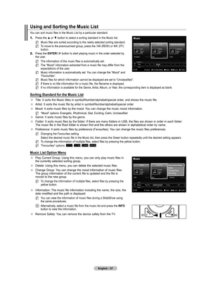 Page 39
English - 

Using and Sorting the Music List
You can sort music files in the Music List by a particular standard.
1.	Press the ▲ or ▼ button to select a sorting standard in the Music list. 
Music files are sorted according to the newly selected sorting standard.
To move to the previous/next group, press the π (REW) or µ (FF) button.
2.	Press the ENTERE button to start playing music in the order selected by the user.
The information of the music files is automatically set.
The “Mood”...