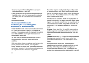 Page 149144
Should turn the phone OFF immediately if there is any reason to 
suspect that interference is taking place;
Should read and follow the directions from the manufacturer of your 
implantable medical device. If you have any questions about using 
your wireless phone with such a device, consult your health care 
provider.
For more information see:
http://www.fcc.gov/oet/rfsafety/rf-faqs.html
FCC Hearing-Aid Compatibility (HAC) 
Regulations for Wireless Devices
On July 10, 2003, the U.S. Federal...