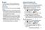 Page 31Understanding the Gear Manager       27
My Apps
This menu allows you manage the applications being 
synchronized between your smartphone and the paired 
Galaxy Gear.
Tab Over view
There are currently three tabs located within the My Apps 
screen:
Favorites: displays both your currently assigned favorite apps 
(those that appear on the Galaxy Gear as you swipe across the 
main screens) and provides you the ability to Add, Rearrange, or 
delete any application from this category.
Installed apps: only...