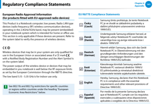 Page 142140141Chapter 6 
Appendix
European Radio Approval Information  
(for products fitted with EU-approved radio devices)
This Product is a Notebook computer; low power, Radio LAN type 
devices (radio frequency (RF) wireless communication devices), 
operating in the 2.4GHz/5GHz band, may be present (embedded) 
in your notebook system which is intended for home or office use. 
This section is only applicable if these devices are present. Refer to 
the system label to verify the presence of wireless devices....