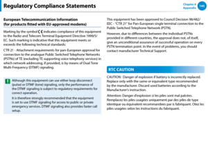 Page 146144145Chapter 6 
AppendixRegulatory Compliance Statements
European Telecommunication Information  
(for products fitted with EU-approved modems)
Marking by the symbol  indicates compliance of this equipment 
to the Radio and Telecom Terminal Equipment Directive 1999/5/
EC. Such marking is indicative that this equipment meets or 
exceeds the following technical standards:
CTR 21 - Attachment requirements for pan-European approval for 
connection to the analogue Public Switched Telephone Networks 
(PSTNs)...