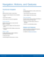 Page 20 
 
 
 
 
 
 
 
 
 
 
Navigation, Motions, and Gestures
 
Touchscreen Navigation 
Ta p 
Lightly tap items to select or launch them. 
• Tap the on screen keyboard to enter characters 
or text. 
• Tap an item to select it. 
• Tap an app icon to launch the application. 
Touch and Hold 
Activate onscreen items by a touch and hold 
gesture. For example: 
• Touch and hold a widget on the Home screen to 
move it. 
• Touch and hold a �eld to display a pop-up menu 
of options. 
Swipe or Slide 
To swipe,...