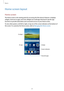 Page 23Basics
23
Home screen layout
Home screen
The Home screen is the starting point for accessing all of the device’s features. It displays 
widgets, shortcuts to apps, and more. Widgets are small apps that launch specific app 
functions to provide information and convenient access on your Home screen.
To view other panels, scroll left or right, or tap one of the screen indicators at the bottom of 
the screen. To customise the Home screen, refer to Managing the Home screen.
A widget
An appA folder
Screen...