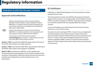 Page 133Regulatory information
1335. Appendix
24 
Declaration of conformity (European countries)
Approvals and Certifications
January 1, 1995: Council Directive 2006/95/EC  Approximation of the laws of 
the member states related to  low voltage equipment.
January 1, 1996:  Council Directive 2004/108/EC,  approximation of the laws of 
the Member States related to  electromagnetic compatibility.
March 9, 1999:  Council Directive 1999/5 /EC on radio equipment and 
telecommunications terminal equipment and the...