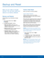 Page 10297Backup and Reset
Backup and Reset
Back up your data to Google 
servers. You can also reset your 
device to its factory defaults.
Backup and Restore
Enable backup of your information to Google 
servers.
1.
 F
rom a Home screen, tap 
 Apps > 
 Settings .
2.
 T

ap Backup and reset for options:
• Back up my data: Enable back up of 
application data, Wi-Fi passwords, and other 
settings to Google servers.
• Backup account: Select a Google Account to 
be used as your backup account.
• Automatic restore:...