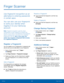 Page 9792Finger Scanner
Finger Scanner
Use fingerprint recognition as an 
alternative to entering passwords 
in certain apps. 
You can also use your fingerprint 
to verify your identity when 
logging in to your Samsung 
account.
Note: Fingerprint recognition uses the unique 
characteristics of each fingerprint to enhance the 
security of your device. The likelihood of the fingerprint 
sensor confusing even small areas of two different 
fingerprints is very low. But, in rare cases, the 
sensor may recognize a...