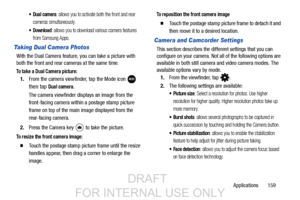 Page 167Applications       159
: allows you to activate both the front and rear 
cameras simultaneously. 
 Download: allows you to download various camera features 
from Samsung Apps.
Taking Dual Camera Photos
With the Dual Camera feature, you can take a picture with 
both the front and rear cameras at the same time.
To take a Dual Camera picture:
1. From the camera viewfinder, tap the Mode icon 
then

 tap 
Dual camera.
The camera viewfinder disp lays an image from the 
front-facing camera within  a postage...