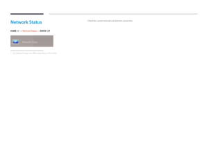 Page 61Network Status
HOME  → Network Status → ENTER E
Network Status
 -The displayed image may differ depending on the model.
Check the current network and Internet connection.          