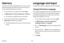 Page 183176
Settings
Memory
Check the amount of available memory. You can close 
background apps and reduce the amount of memory 
you are using to speed up your device.
1. From a Home screen, swipe up to access Apps .
2. Tap  Settings > Device maintenance  > Memory .
• The used and available memory are shown.
3. To free up as much memory as possible, tap 
Clean now and follow the prompts.
• The selected apps and services in the list will be 
closed.
Language and Input
Configure your device’s language and input...
