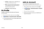 Page 201194
Settings
 -Settings : Configure Sync, notifications, or 
remove your Samsung account.
 -FAQ : Launch the Samsung help web site 
to view additional information based on 
frequently asked questions.
 -Contact us : Contact Samsung.
My Profile
Manage your personal information and Samsung 
account details.
1. From a Home screen, swipe up to access Apps .
2. Tap  Settings > Cloud and accounts > My Profile .
• If a Samsung account has not been added, follow 
the prompts to add one.
Add an Account
You can...
