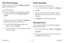 Page 125115Messages 
Applications
View New Messages
When you receive a new message,  New message 
appears on the Status bar.
To view the message:
 ► Open 

the Notification panel and tap the message. 
For more information, see “Notification Panel” on 
page  25.
– or –
From a Home screen, tap 
 Apps  >  Messages , 
and then tap the new message to view it.
• To play a multimedia message attachment 
(audio or video), tap 
 Play .
• To scroll through the list of messages, swipe up 
or down the page.
Delete Messages...