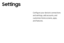 Page 135Configure your device’s connections 
and settings, add accounts, and 
customize Home screens, apps, 
and features.
Settings  