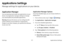Page 187177Applications Settings 
Settings
Applications Settings 
Manage settings for applications on your device.
Application Manager
You can download and install new applications on your 
device. Use Application manager settings to manage 
your downloaded and preloaded applications.
Warning : Because this device can be configured with 
system software not provided by or supported by 
Google or any other company, you operate this software 
at your own risk.
Application Manager Options
If you have disabled apps,...