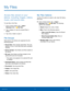 Page 65  
   
 
 
 
 
 
 
 
 
 
 
   
   
 
 
 
My Files
 
Access �les stored on your 
device, including images, videos, 
music, and sound clips. 
To view �les in My Files: 
1. From a Home screen, tap  Apps > 
Samsung folder >  My Files. 
2.	 Tap a categ

ory to view the relevant �les or 
folders. 
3.  Tap a �le or folder to open it. 
File Groups 
Files stored in the device are organized into the 
following groups: 
• Recent �les : View recently saved �les....