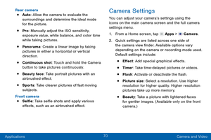 Page 7970
Applications Camera and Video
Rear camera
• Auto
: Allow the camera to evaluate the 
surroundings and determine the ideal mode 
for the picture.
• Pro : Manually adjust the ISO sensitivity, 
exposure value, white balance, and color tone 
while taking pictures.
• Panorama: Create a linear image by taking 
pictures in either a horizontal or vertical 
direction.
• Continuous shot: Touch and hold the Camera 
button to take pictures continuously.
• Beauty face: Take portrait pictures with an 
airbrushed...