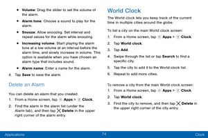 Page 8374
Applications Clock
• Volume: Drag the slider to set the volume of 
the alarm.
• Alarm tone: Choose a sound to play for the 
alarm.
• Snooze: Allow snoozing. Set interval and 
repeat values for the alarm while snoozing.
• Increasing volume: Start playing the alarm 
tone at a low volume at an interval before the 
alarm time, and slowly increase in volume. This 
option is available when you have chosen an 
alarm type that includes sound.
• Alarm name: Enter a name for the alarm.
4.
 
T

ap Save to save...