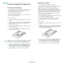 Page 23
Using Print Materials
3.3
Printing on Special Print Materials
Printing on Envelopes
• Only use envelopes recommended for your printer. Before loading envelopes in the tray, make sure that they are 
undamaged and are not stuck together. 
• Do not feed stamped envelopes.
• Never use envelopes with clasps, snaps, windows, coated  linings, or self-stick adhesives. 
To print on envelope:
1Squeeze the paper length guide and slide it out to its full 
length.
2Load a sheet of envelope in the tray, with the flap...