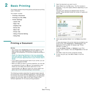 Page 80Basic Printing
13
2Basic Printing 
This chapter explains the printing options and common printing 
tasks in Windows. 
This chapter includes:
• Printing a Document
• Printing to a file (PRN)
•Printer Settings
- Layout Tab
- Paper Tab
- Graphics Tab
- Extras Tab
- About Tab
- Printer Tab
- Using a Favorite Setting
- Using Help
Printing a Document
NOTES: 
• Your printer driver 
Properties window that appears in this 
User’s Guide may differ depending on the printer in use. 
However the composition of the...