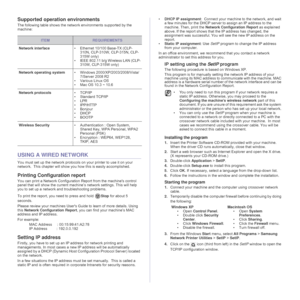 Page 2222 _Getting started
Supported operation environments
The following table shows the network environments supported by the 
machine:
USING A WIRED NETWORK
You must set up the network protocols on your printer to use it on your 
network.  This chapter will show you how this is easily accomplished.
Printing Configuration report
You can print a Network Configuration Report from the machines control 
panel that will show the current machine’s network settings. This will help 
you to set up a network and...