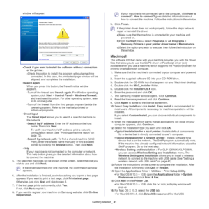 Page 31Getting started_ 31
window will appear.
•Check if you want to install the software without connection 
of the printer.
-Check this option
  to install this program without a machine 
connected. In this case, the pr int a test page window will be 
skipped, and completes the installation.
• Se
arch again
When you press this button,  
 the firewall notice window 
appears.
-Tu
rn off the firewall and  Search again. For Window operating 
system, click  Start > Control Panel  > Windows Firewall , 
and...