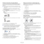 Page 62Printing_ 62
Printing on both sides  of the paper (Manual)
You can print on both sides of a paper  (duplex). Before printing, decide how 
you want your document oriented. You can use th is feature with Letter, 
Legal, A4, US Folio or Oficio sized paper (See  Print media specifications 
on page  92 ).
 We recommend not to print on both sides of special media, such as 
labels, envelopes , or thick paper. It may  cause a paper jam or damage 
the machine. 
1. To cha
nge the print settings from your software...