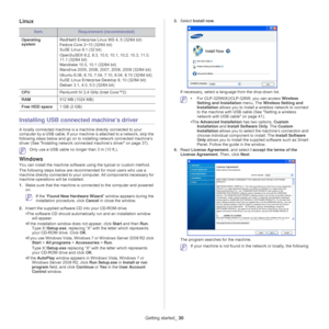 Page 30Getting started_ 30
Linux
ItemRequirement (recommended)
Operating 
sys
 tem RedHat® Enterprise Linux WS 4, 5 (32/64 bit)
Fedora Core 2~10 (32/64 bit)
SuSE Linux 9.1 (32 bit)
OpenSuSE® 9.2, 9.3,
 
 10.0, 10.1, 10.2, 10.3, 11.0 , 
11.1 (32/64 bit) 
Mandrake 10.0, 10.1 (32/64 bit)
Mandriva 2005, 2006, 2007, 2008, 2009 (32/64 bit) 
Ubuntu 6.06, 6.10, 7.04, 7.10, 8.04 , 8.10 (32/64
  bit)
SuSE Linux Enterprise Desktop 9, 10 (32/64 bit)
Debian 3.1, 4.0, 5.0 (32/64 bit) 
CPU Pentium® IV 2.4 GHz (Intel Core™2)...