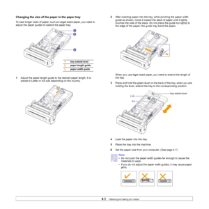 Page 34
4.5   
Changing the size of the paper in the paper tray
To load longer sizes of paper, such as Legal-sized paper, you need to 
adjust the paper guides to extend the paper tray.
1 Adjust the paper length guide to the desired paper length. It is 
preset to Letter or A4 si ze depending on the country. 
1tray extend lever
2paper length guide
3paper width guide
2After inserting paper into the tray, while pinching the paper width 
guide as shown, move it toward the stack of paper until it lightly 
touches the...