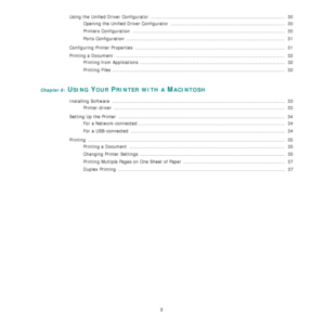 Page 74
3
Using the Unified Driver Configurator  .......................................................................................  30
Opening the Unified Driver Configurator  ..........................................................................  30
Printers Configuration  ...................................................................................................  30
Ports Configuration  ..........................................................................................................