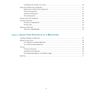 Page 98
3
Uninstalling the Unified Linux Driver  ...............................................................................  30
Using the Unified Driver Configurator  .......................................................................................  3 1
Opening the Unified Driver Configurator  ..........................................................................  31
Printers Configuration  ...................................................................................................  31...