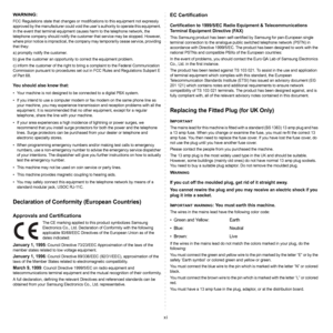 Page 9
xi
WARNING:
FCC Regulations state that changes or modifications to this equipment not expressly 
approved by the manufacturer could void the user ’s authority to operate this equipment. 
In the event that terminal equipment causes harm to the telephone network, the 
telephone company should notify the customer that service may be stopped. However, 
where prior notice is impractical, the company may temporarily cease service, providing 
that they:
a) promptly notify the customer.
b) give the customer an...